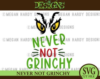 Never Not Grinch SVG