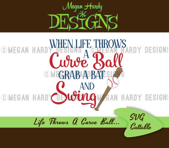 Items similar to When Life Throws A Curve Ball Grab A Bat And Swing SVG