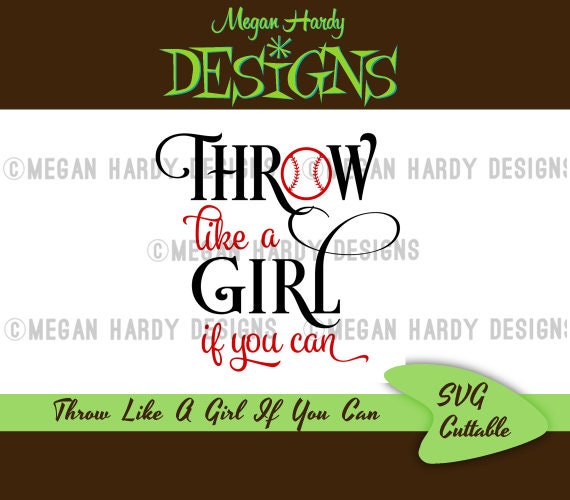 Throw Like A Girl If You Can SVG Etsy