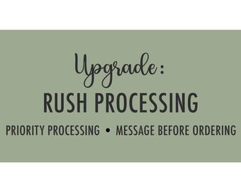 Rush Processing Upgrade - Priority Order Add-On-| Expedite Your Order