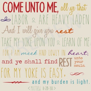 Missionary Quote Scripture Come Unto Me All ye that Labor & are Heavy Laden Give Rest LDS Mormon Instant Download Printable Downloadable JPG