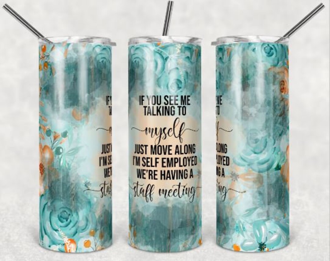 20 Oz Skinny Tumbler, Gifts for Her, Gifts Under 30, We're Having a Staff Meeting , Funny Gifts
