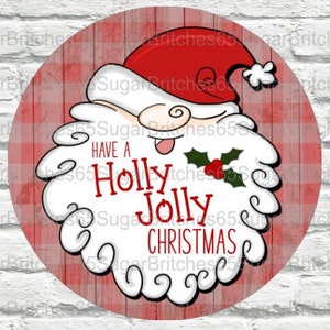 Holly Jolly Christmas Sign, Santa Sign, Santa Decor, Christmas Decor, Christmas Wreath Sign, Christmas Theme, Holiday Signs, Holiday Decor