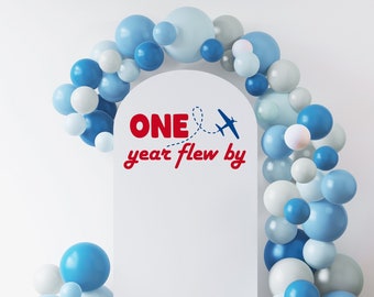 Airplane Birthday Decal for Party Balloon Arch, One Year Flew By Birthday Decal, Plane Birthday Decor