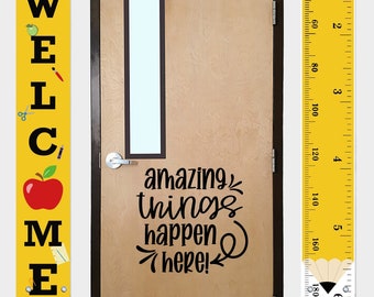 Amazing Things Happen Here Classroom Decal, Classroom Door Vinyl Sticker, Classroom Decor