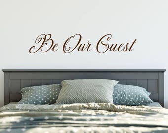 Be Our Guest Wall Decal - Be Our Guest Sign - Guest Bedroom Decor - Be Our Guest Decal - Be Our Guest Wall Decal - Guest Room Decor
