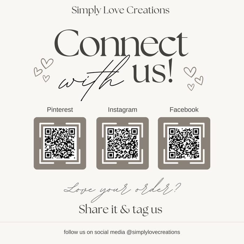 The image is a promotional poster for a company called Simply Love Creations, featuring a central message encouraging people to connect with them through social media platforms such as Instagram, Facebook, and Pinterest. The poster includes three QR codes, each accompanied by a heart symbol, and a call to action to share the company's information and follow them on social media.
