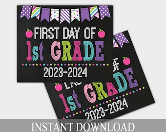 First Day of School - Back To School Printable - 1st Grade Sign - First Day of School - Last Day of School - First Day Chalkboard Sign