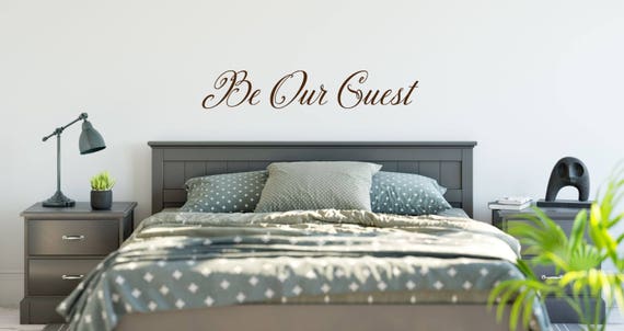 Be Our Guest Wall Decal Be Our Guest Sign Guest Bedroom Decor Be Our Guest Decal Be Our Guest Wall Decal Guest Room Decor