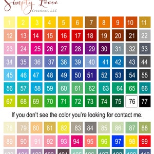 May include: A color chart with 110 different colors, numbered 1 to 110. The colors are arranged in rows and columns. The chart is printed on white paper. The text "Simply Lover. Creations, LLC" is printed at the top of the chart. The text "If you don't see the color you're looking for contact me." is printed below the chart.