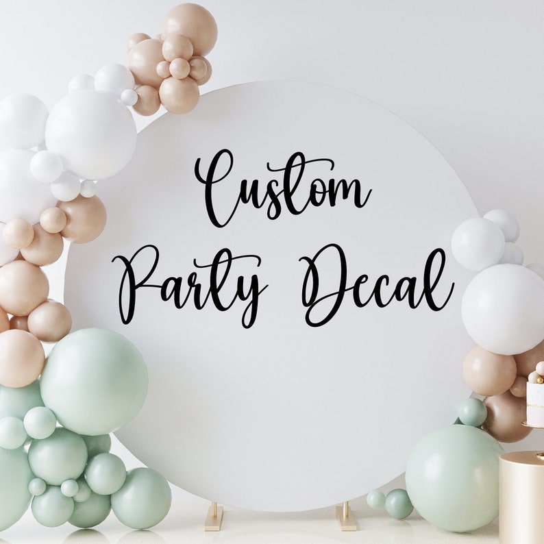 Custom Birthday Decal for Party Balloon Arch, Custom Party Decoration, Vinyl Party Decal afbeelding 1