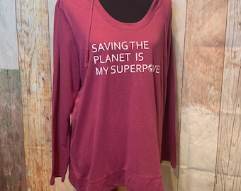 Hand Printed Upcycled 2X Saving the Planet is My Superpower Activewear Hoodie
