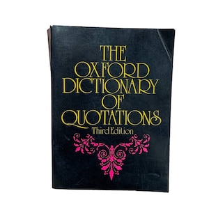 Vintage 1980 The Oxford Dictionary of Quotations Soft Cover Book Third Edition
