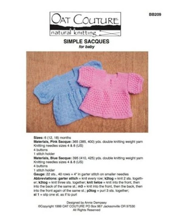 NWT Annie Dempsey Oat Couture Simple Sacques for Baby BB209 Knitting Pattern