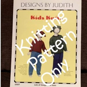 New Designs Judith Shangold D507 Kids Knits Many Sizes Sweater Knitting Pattern