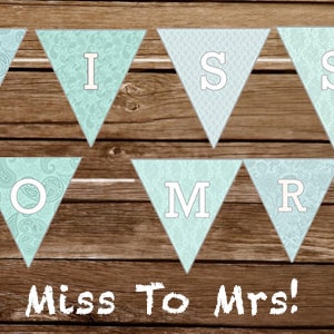 Printable Wedding Banner - Miss To Mrs