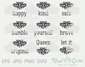 Bee Happy Kind Safe Humble Yourself Brave Original, Queen Bee, Let It Bee SVG, SVG files for Cricut, Silhouette