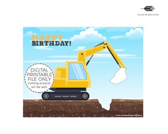 May include: A printable birthday poster featuring a yellow excavator digging a hole in the ground. The poster says "Happy Birthday!" and "Digital Printable File Only - nothing physical will be sent".