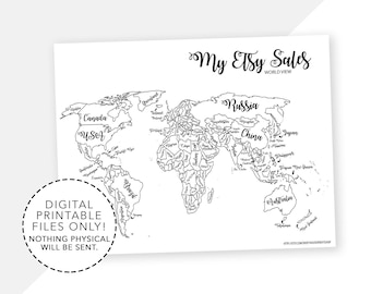 May include: A black and white printable world map with outlines of countries and continents. The map includes the text "My Etsy Sales World View" and "3 Printables Included: World, Canada & USA Maps! Printable at Home in 8.5x11 Inch Size, High Res".