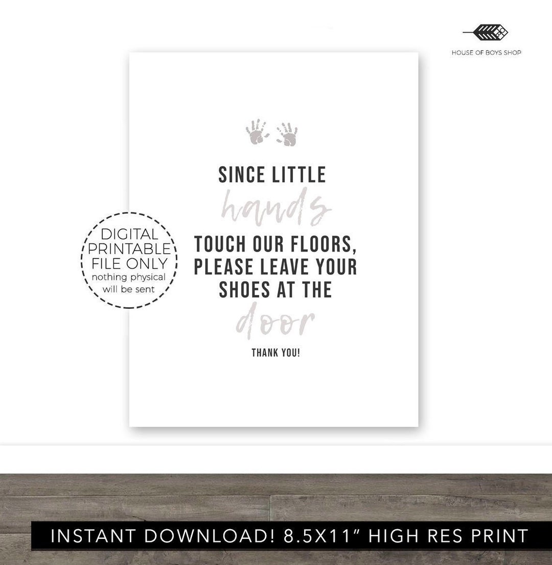 Since Little Hands Touch Our Floors, Front Door, Door Sign, Remove ...