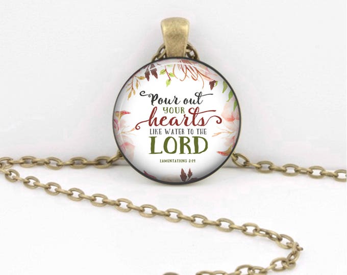 Pour out your hearts...Prayers Hope Lamentations Gift  Pendant  Key Ring Christian Gift Idea  Christian Music  Religious Gift