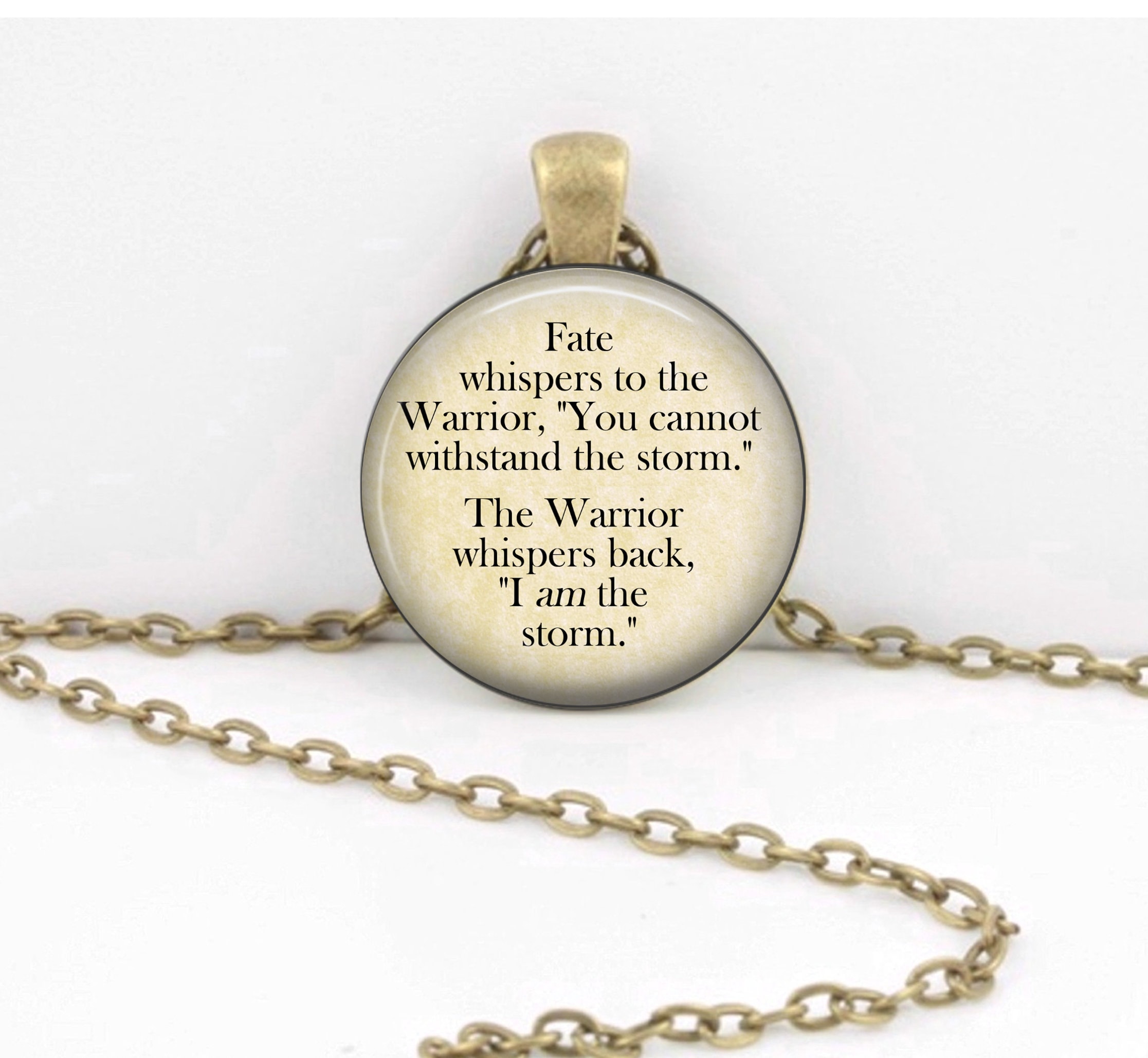 Quote Necklace Quote Jewelry Inspirational Quote Necklace,N354 The Warrior Whispers Back I am The Storm Fate Whispers to The Warrior
