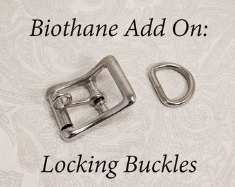 Biothane Collar & Cuff Add-on: Locking Buckles!