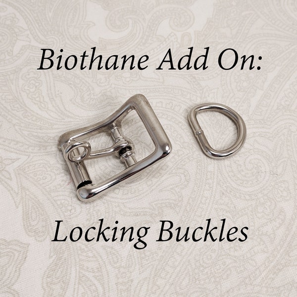 Biothane Collar & Cuff Add-on: Locking Buckles!