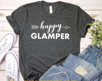 Camping Shirt, Happy Glamper T-Shirt, Funny Camping Gift Tee, Glamping, Camping, Outdoors Shirt, Happy Camper Unisex Graphic Tshirt