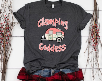 Glamping Shirt, Happy Glamper T-Shirt, Glamping Goddess Shirt, Camping Shirt for Women, Unisex Graphic Tee