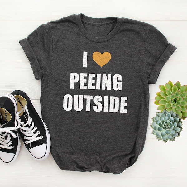 Funny Outdoors Shirt, Funny Camping T-Shirt, I Love Peeing Outside Tee, Funny Camping Gift, Unisex Hiking Shirt, Gift For Mom, Backpacking