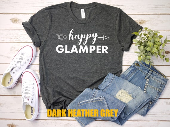 Happy Glamper - Glamping, Camping T-Shirt Happy Glamper - Glamping, Camping T-Shirt
