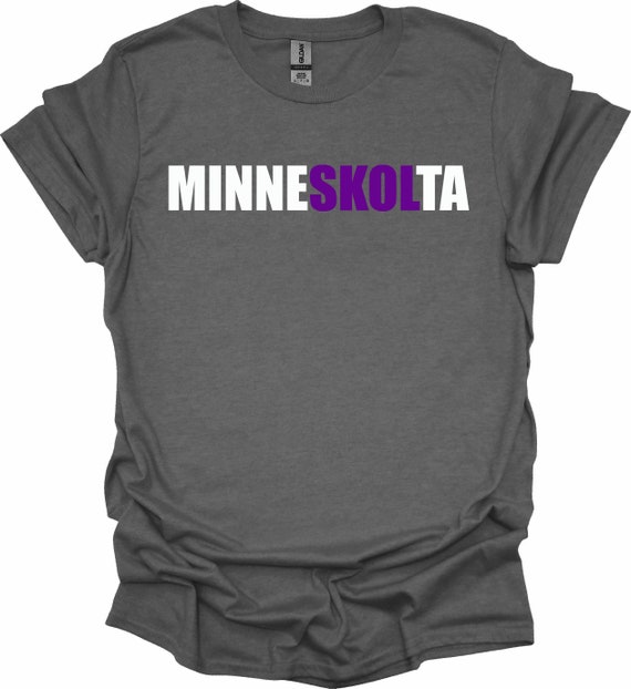 Minnesota Shirt, Minnesota Football T-Shirt, Skol Chant, Minneskolta Shirt, Funny Minnesota Quote, Viking Blood, UNISEX