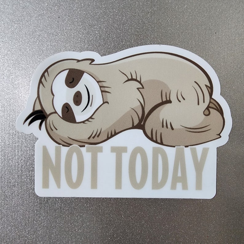 Sticker luiaard, niet vandaag luiaard zeggen vinyl sticker, 3 x 2", leuke grappige luiaard cadeau, waterfles sticker, laptopcomputer notebook souvenir afbeelding 2