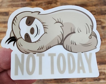 Pegatina de perezoso, vinilo con frase "Hoy no" (3 x 2 pulgadas), regalo divertido y adorable de perezoso, pegatina para botella de agua, recuerdo para portátil o notebook.
