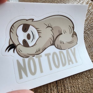 Sticker luiaard, niet vandaag luiaard zeggen vinyl sticker, 3 x 2", leuke grappige luiaard cadeau, waterfles sticker, laptopcomputer notebook souvenir afbeelding 7
