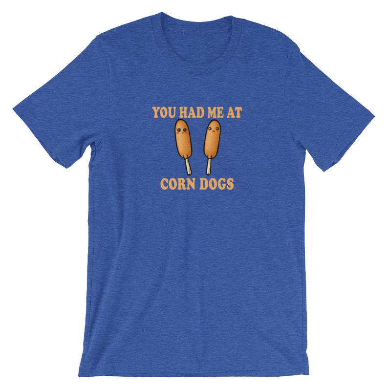 Funny Corn Dog Shirt Unisex You Had Me At Corn Dogs Saying Etsy