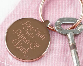 Rose Gold Plated Love You To The Moon & Back Engraved Keyring, Personalised Moon keyring, Love Keyring, Keyring 35mm x 4mm thick