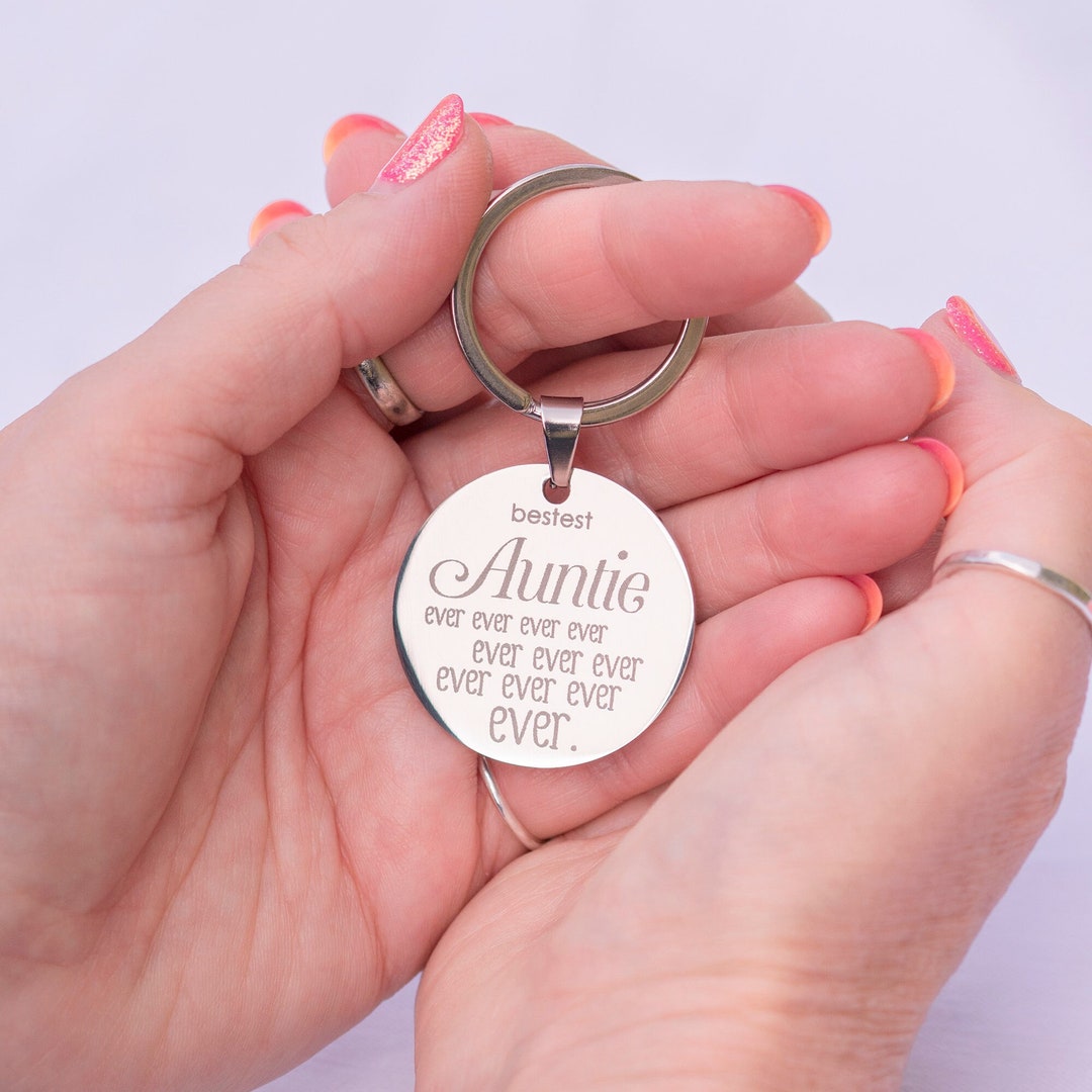 Bestest Auntie Ever Ever Ever Keyring Personalised Keyring Customised Keyring for Your Favourite Auntie 30mm Etsy