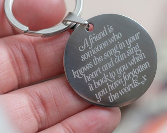 A Friend Is Someone Keyring | Personalised Friendship Keyring | Customised keyring for friend | 35mm | Personalised Message | Steel Key Fob