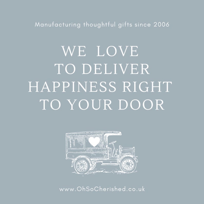 May include: A light blue background with white text that reads "WE LOVE TO DELIVER HAPPINESS RIGHT TO YOUR DOOR." Below the text is a vintage-style illustration of a delivery truck with a heart on the side. The text "Manufacturing thoughtful gifts since 2006" is at the top.