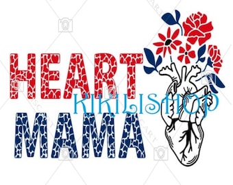 Heart Mama Anatomic Heart with Flowers Jpg, png, svg Digital Downloads, CHD Awareness Digital Download, Heart Mama Clipart Bundle