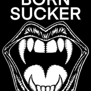 NATURAL Born SUCKER - the vampire words .8 - POSTER - various sizes! print painting illustration teeth bloody dracula bloody horror canines