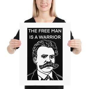 FRIEDRICH NIETZSCHE quote .5 - POSTER - ink portrait - various sizes available! print painting - the free man is a warrior