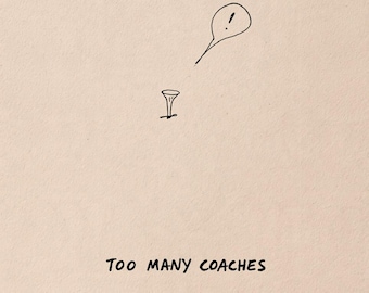Too Many Coaches Print, Funny Golf Tee Wall Art, Minimalist Sports Poster, Irony Quote Artwork, Golfing Humor Gift Idea, Digital Download