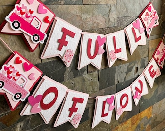 Valentines Day Full of Love Banner, Valentines Day Wall Decorations, Valentines Day Garland, Truck of Love Banner, Love Handmade Banner