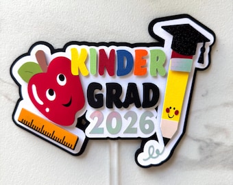 Kinder Graduation Cake Topper Kindergarten Graduation Theme Party Decorations Pre School Grad Cake Topper Class of 2026 Graduation Party