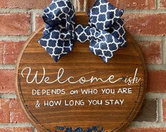 Welcome-ish Wooden Sign: Hand-Painted Porch Decor with Navy Bow