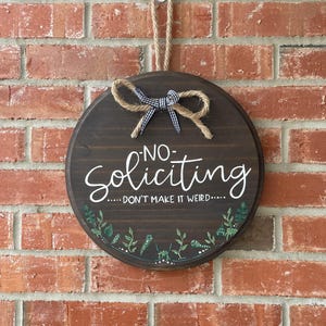 No Soliciting Sign: Hand-Painted Wood, Humorous Home Decor