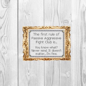 Passive agressive fight club - Funny Modern Snarky Cross Stitch Pattern - Instant Download